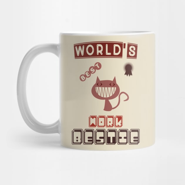 World's best work bestie, funny cat design by YeaLove